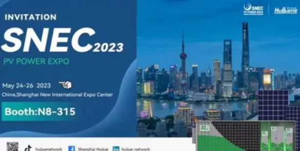 HUIJUE Invites You to Participate in the SNEC exhibition